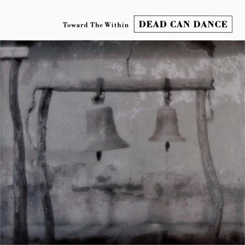 Dead Can Dance Toward The Within (2LP)